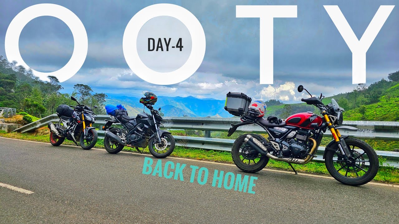 𝙾𝙾𝚃𝚈 𝙱𝙸𝙺𝙴 𝚃𝚁𝙸𝙿 𝙳𝙰𝚈 𝟺🍃 | 𝙶𝙾𝙸𝙽𝙶 𝙷𝙾𝙼𝙴 𝙰𝙵𝚃𝙴𝚁 𝚃𝙷𝙴 𝚃𝚁𝙸𝙿 | OOTY DAYS | Ft. RTR-310, SCRAM-400, MT-15 ||