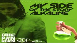 alkaline---my-side-of-the-story-clean-cure-pain-riddim-february-2016