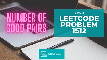 Vol2 - Leetcode - Problem 1512 - Number of good pairs - Golang - Phỏng vấn - Thuật toán