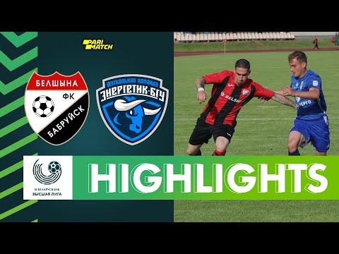 Babruisk Belshyna Energetik-BGU Goals And Highlights