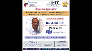 Session on Innovation/Prototype Validation – Converting Innovation into a Start-up Profile