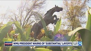 WMU plans for worst, says more layoffs unavoidable