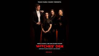 The Witches' Den by Trash Panda Comedy