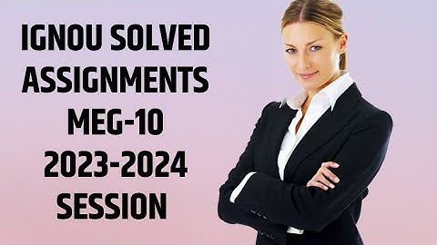 meg-10 solved assignment 2023-2024 session ‎@ignouassignments27 