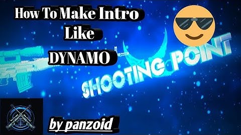 How to make intro like dynamo gaming .( by panzoid) with hkyt
