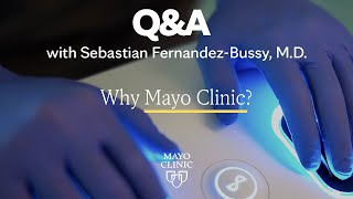 Why Mayo Clinic?