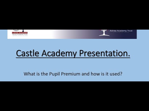 Castle Academy Presentation  Pupil Premium