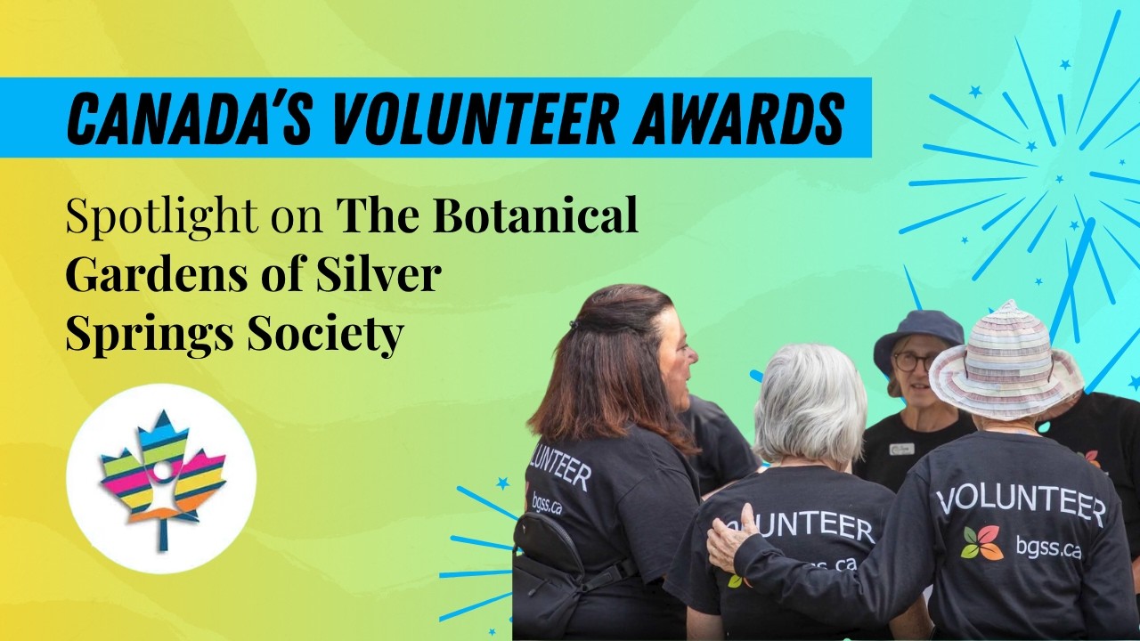 Meet The Botanical Gardens of Silver Springs Society – a 2024 Canada’s Volunteer Awards recipient