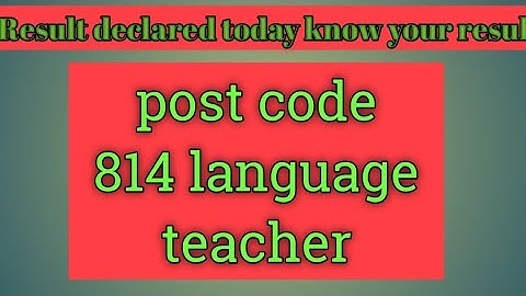post code 814 Language  teacher result declared..