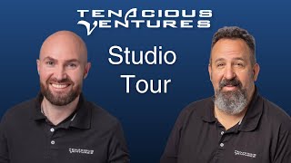 Tenacious Ventures Studio Tour
