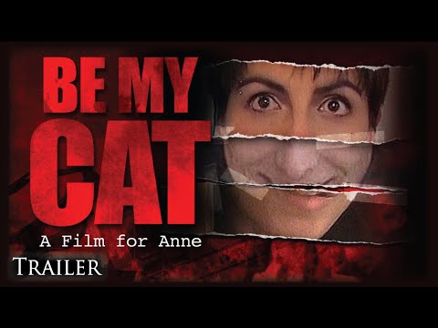 BE MY CAT: A Film for Anne | Horror Movie Trailer
