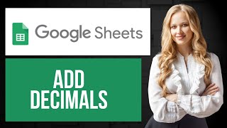 How to Add Decimals in Google Sheets | Increase Decimal