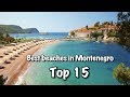 Top 15 Best Beaches In Montenegro 2019