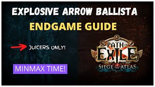 Explosive Arrow Ballista - ENDGAME Guide for 3.17, GIGACHADs Only! (Poe, Archnemesis)