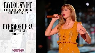 Taylor Swift - tolerate it intro / tolerate it - (Eras Tour Studio Version)