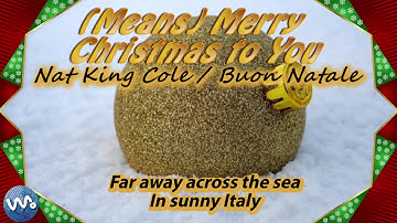 (Means) Merry Christmas to You - Nat King Cole / Buon Natale - (Lyrics)