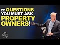 22 Questions You MUST Ask Property Owners | Simon Zutshi