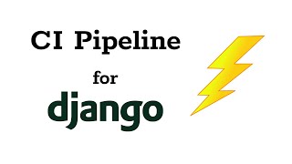 Lightning Talk: A Continuous Integration Pipeline for Django