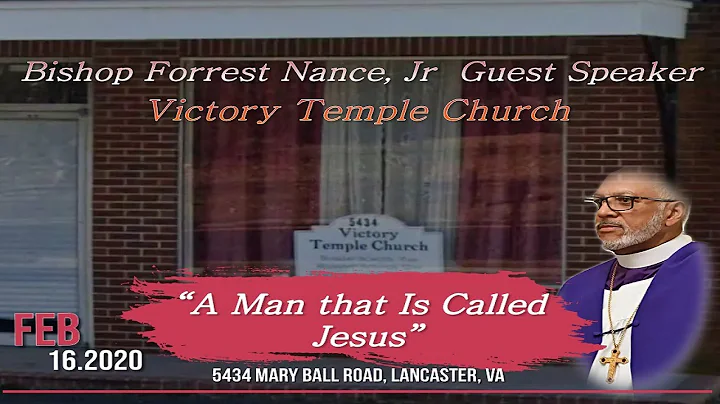 "A Man that Is Called Jesus" Bishop Forrest Nance