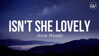 Video thumbnail of "Stevie Wonder - Isn't She Lovely [Lyrics]"