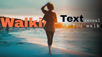 Reveal TEXT as you WALK | Masking | Kinemaster Tutorial |