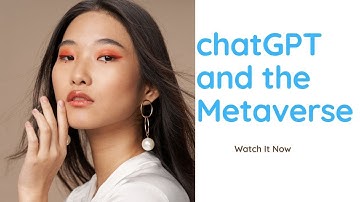 chatGPT and the Metaverse