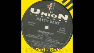 Video thumbnail of "Patty Dart - Going On (Play This Mix)"