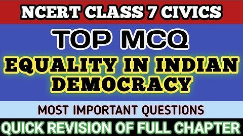 Best MCQ Class 7 Equality In Indian Democracy Equality || Civics Class 7 Chapter 1 NCERT