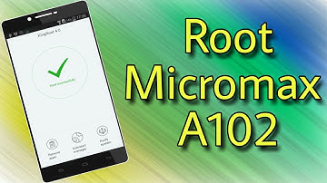 How to Root Micromax A102 (Doodle 3)