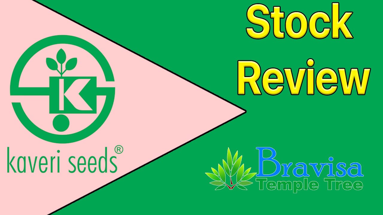 Kaveri Seeds - Stock Review