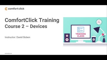 ComfortClick Advanced Training  Course 2  - Devices
