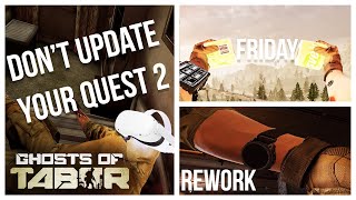 Ghosts Of Tabor - Quest 2 Update Causing Crashes, WIPE FRIDAY, Watch Rework!