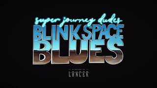 Blink Space Blues - "Opening Credits" (Super Journey Dudes - Lancer RPG Live Play) screenshot 4