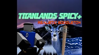 Celebrity Titanlands Spicy+ Guide | Dummy Wars : A New Chapter Revamp Demo Profile