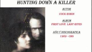 Cock Robin - Hunting Down A Killer (1989) chords