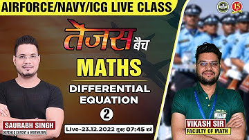 Join Maths ( Differential Equation ) Live Class for Agniveer Airforce X/Y Group Exam 2023 - MKC