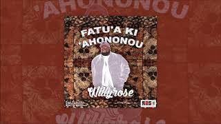 Willy Rose - Fatua Ki Ahononou