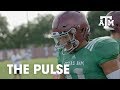 The Pulse: Texas A&M Football | "Embrace The Grind" | Season 6 Episode 1