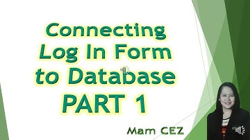 CONNECTING LOG IN FORM TO DATABASE PART 1