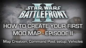 How to mod Star Wars Battlefront 2 (2005) - Episode 2 |Map development, Command Post setup, Vehicles