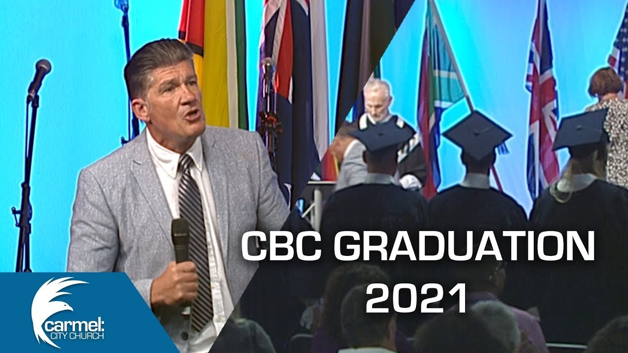 CBC Graduation 2021 | Carmel Bible College - YouTube