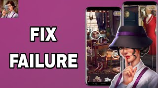 How To Fix And Solve Failure On Hidden Objects App | Final Solution screenshot 5