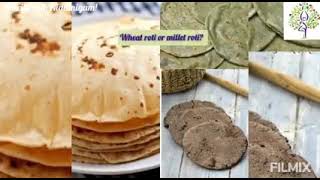 Wheat Roti vs Millet Roti | Which is Healthier?