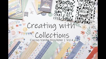 Creating with Collections Vol 4 | Kit Content Update | Cocoa Vanilla Storyteller