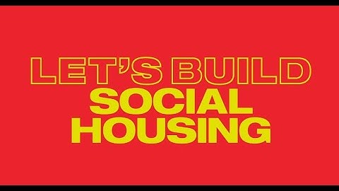 Let’s Build a Better Future, Let’s Build Social Housing | campaigns | Shelter