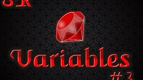 Ruby Tutorial Ep. 3 | More Variables!