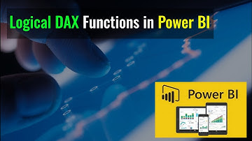 Logical DAX Functions in Power BI