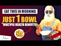 Sadhgurus panchamrutham breakfast recipe multiple health benefits  food  superfood  sadhguru