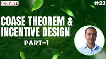 #22 Coase Theorem & Incentive Design | Part 1