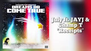 July ft JAYJ & Champ T - Receipts (Prod.Julyxretro)